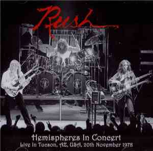 Rush - Hemispheres In Concert 1978