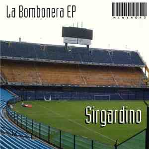 Sirgardino - La Bombonera EP