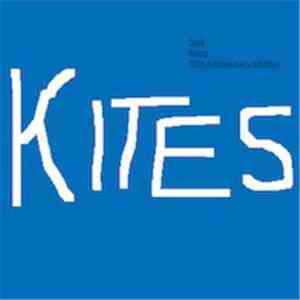 Sulk  - Kites - 10th Anniversary Edition