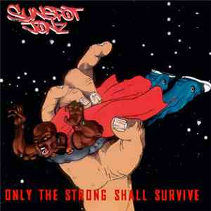 Sunspot Jonz - Only The Strong Shall Survive