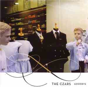 The Czars - Goodbye