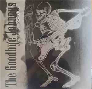 The Goodbye Johnnys - Disaster Control
