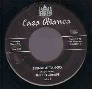 The Lifeguards  - Teenage Tango / Everybody Out'ta The Pool