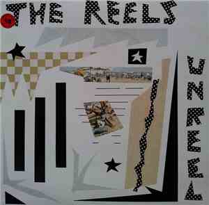 The Reels - Unreel
