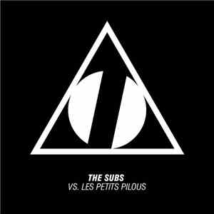 The Subs Vs. Les Petits Pilous - My Body / Rototom