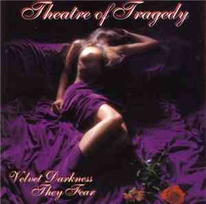 Theatre Of Tragedy - Velvet Darkness They Fear
