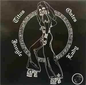 Titus Oates - Jungle Lady
