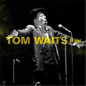 Tom Waits - Tom Waits Live Glitter And Doom Tour