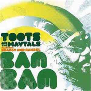 Toots & The Maytals Featuring Shaggy And Rahzel - Bam Bam