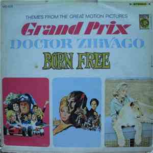 Various - Themes From The Great Motion Pictures Grand Prix / Doctor Zhivago / Born Free