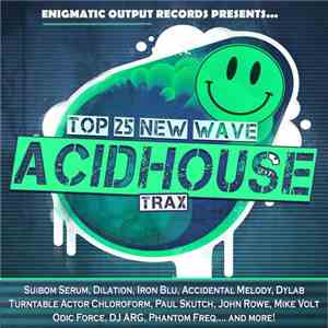 Various - Top 25 New Wave Acidhouse Trax