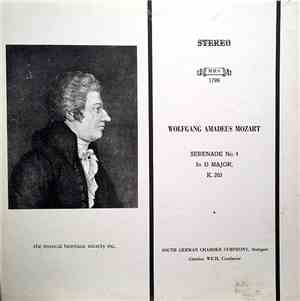 Wolfgang Amadeus Mozart /  South German Chamber Symphony, Stuttgart, Günther Wich - Serenade No. 4 In D Major, K. 203