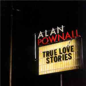 Alan Pownall - True Love Stories