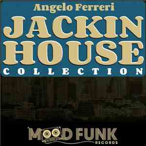 Angelo Ferreri - Jackin House Collection