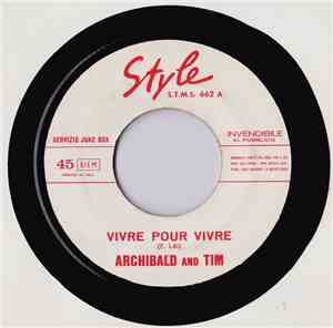 Archibald And Tim - Vivre Pour Vivre