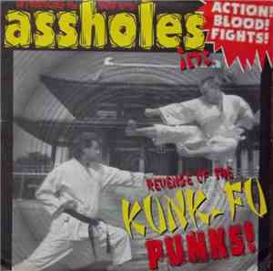 Assholes - Revenge Of The Kung-fu Punks!