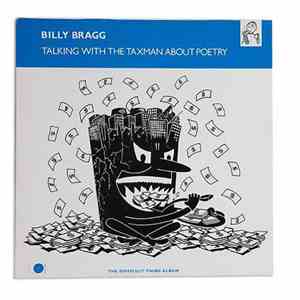 Billy Bragg - Talking With The Taxman About Poetry
