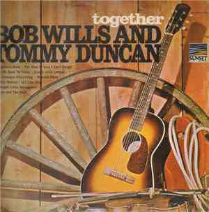Bob Wills And Tommy Duncan - Together