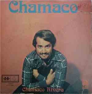 Chamaco Rivera - Chamaco