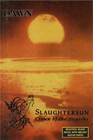 Dawn  - Slaughtersun (Crown Of The Triarchy)