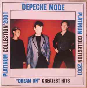 Depeche Mode - Platinum Collection '2001 - Greatest Hits '2001 - Dream On