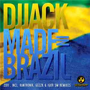 DJ Jack  - Made In Brazil 2011