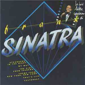 Frank Sinatra - Le Più Belle Canzoni Di Frank Sinatra