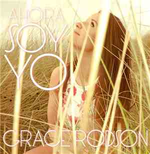 Grace Rodson - Ahora Soy Yo