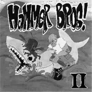 Hammer Bros. - II