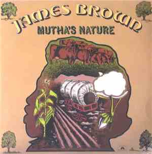 James Brown And The New J.B.'s - Mutha's Nature
