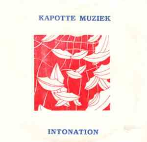 Kapotte Muziek - Intonation