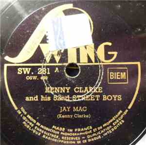 Kenny Clarke And His 52nd Street Boys - Jay Mac / Maggie's Drawers