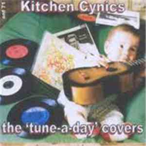 Kitchen Cynics - The 'Tune-a-day' covers