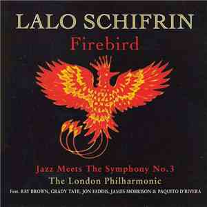 Lalo Schifrin - Firebird - Jazz Meets The Symphony No. 3