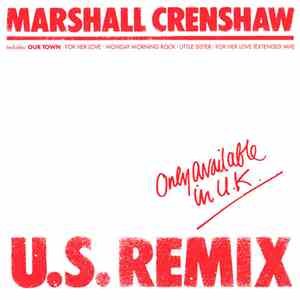 Marshall Crenshaw - U.S. Remix