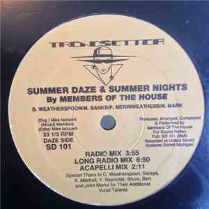 Members Of The House - Summer Daze & Summer Nights
