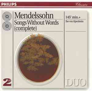 Mendelssohn - Ilse von Alpenheim - Songs Without Words (Complete)