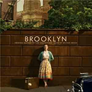 Michael Brook, Various - Brooklyn Original Motion Picture Soundtrack / Score By Michael Brook