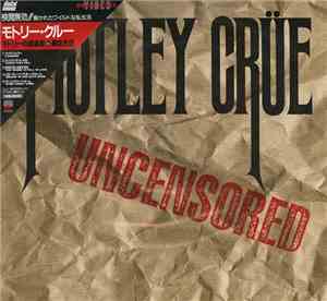 Mötley Crüe - Uncensored