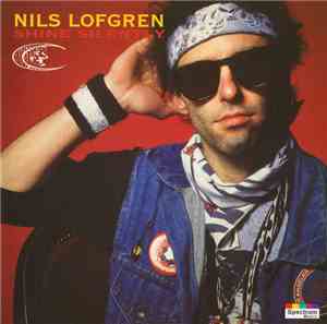 Nils Lofgren - Shine Silently