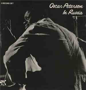 Oscar Peterson - Oscar Peterson In Russia