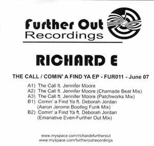 Richard E - The Call / Comin' A Find Ya