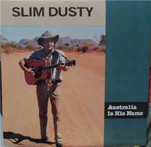 Slim Dusty - Australia Is His Name