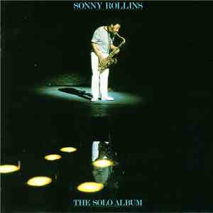 Sonny Rollins - The Solo Album