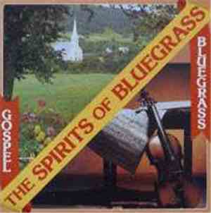 Spirits Of Bluegrass - Gospel/ Bluegrass
