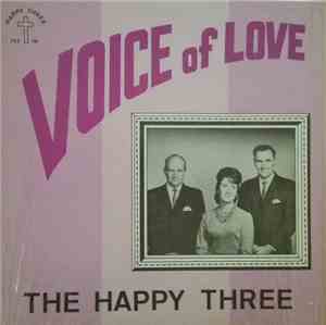 The Happy Three  - Voice Of Love