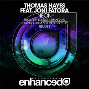 Thomas Hayes Feat. Joni Fatora - Neon (Remixes)