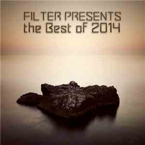 Various - Filter Presents The Best Of 2014