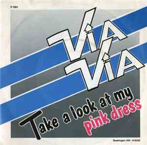 Via Via - Take A Look At My Pink Dress