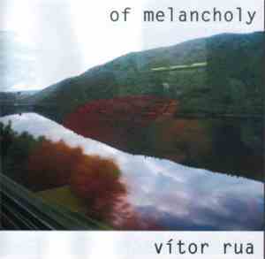 Vitor Rua - Of Melancholy